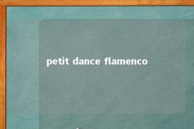 petit dance flamenco 