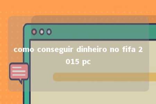 como conseguir dinheiro no fifa 2015 pc 